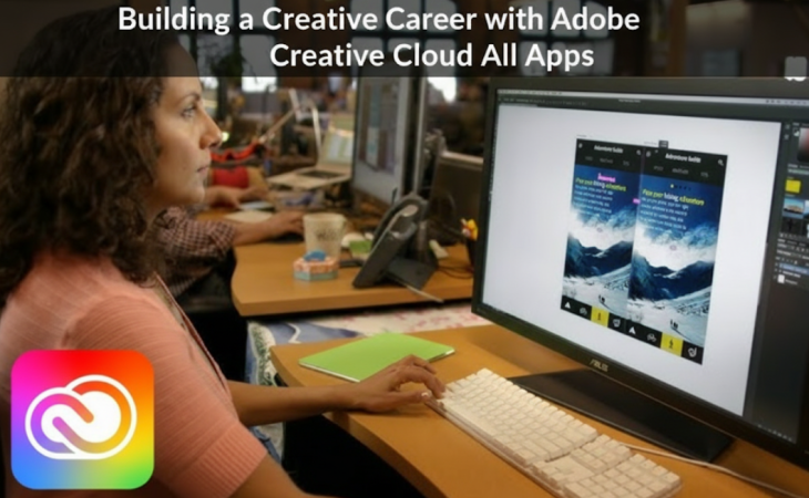 Building a Creative Career with Adobe Creative Cloud All Apps