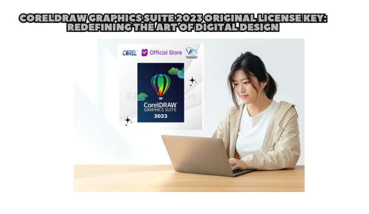 CorelDRAW Graphics Suite 2023 Original License Key: Redefining the Art of Digital Design