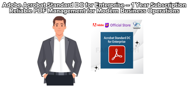 Adobe Acrobat Standard DC for Enterprise – 1 Year Subscription Reliable PDF Management for Modern Business Operations