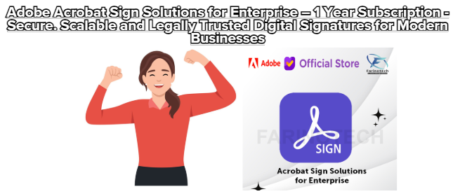 Adobe Acrobat Sign Solutions for Enterprise – 1 Year Subscription – Secure. Scalable and Legally Trusted Digital Signatures for Modern Businesses