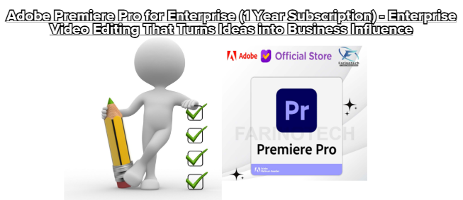 Adobe Premiere Pro for Enterprise (1 Year Subscription) – Enterprise Video Editing That Turns Ideas into Business Influence