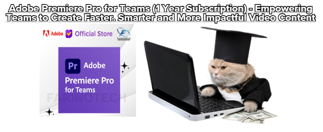 Adobe Premiere Pro for Teams (1 Year Subscription) – Empowering Teams to Create Faster. Smarter and More Impactful Video Content
