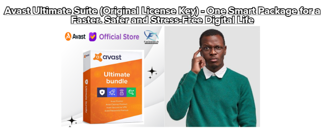 Avast Ultimate Suite (Original License Key) – One Smart Package for a Faster. Safer and Stress-Free Digital Life