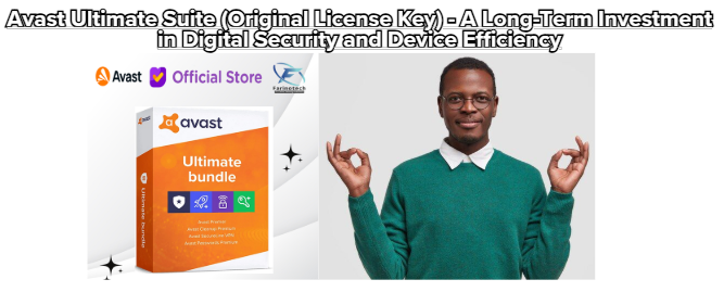 Avast Ultimate Suite (Original License Key) – A Long-Term Investment in Digital Security and Device Efficiency
