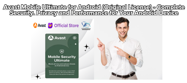 Avast Mobile Ultimate for Android (Original License) – Complete Security. Privacy and Performance for Your Android Device
