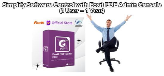 Simplify Software Control with Foxit PDF Admin Console (1 User – 1 Year)