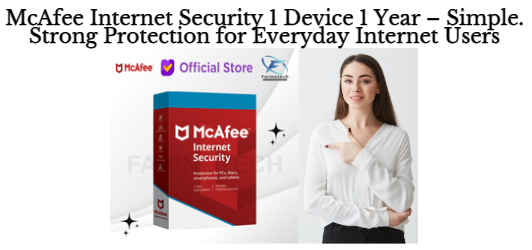 McAfee Internet Security 1 Device 1 Year – Simple. Strong Protection for Everyday Internet Users