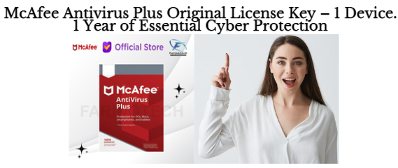 McAfee Antivirus Plus Original License Key – 1 Device. 1 Year of Essential Cyber Protection