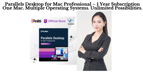 Parallels Desktop for Mac Professional – 1 Year Subscription One Mac. Multiple Operating Systems. Unlimited Possibilities.