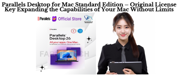 Parallels Desktop for Mac Standard Edition – Original License Key Expanding the Capabilities of Your Mac Without Limits