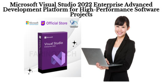 Microsoft Visual Studio 2022 Enterprise Advanced Development Platform for High-Performance Software Projects