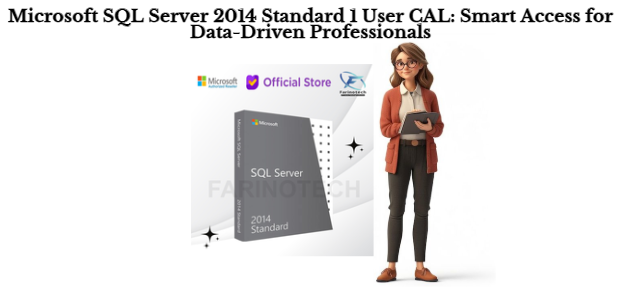Microsoft SQL Server 2014 Standard 1 User CAL: Smart Access for Data-Driven Professionals