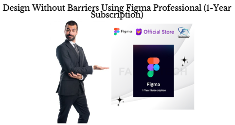 Design Without Barriers Using Figma Professional (1-Year Subscription)