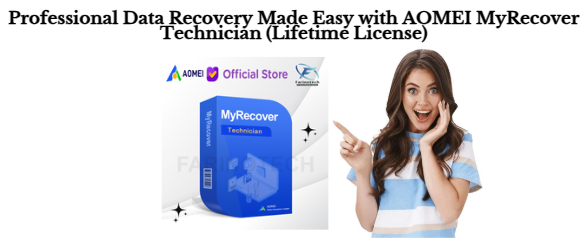 Professional Data Recovery Made Easy with AOMEI MyRecover Technician (Lifetime License)