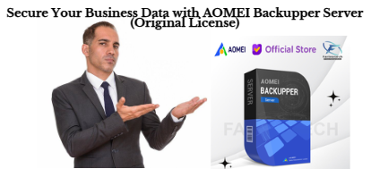 Secure Your Business Data with AOMEI Backupper Server (Original License)