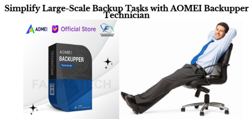 Simplify Large-Scale Backup Tasks with AOMEI Backupper Technician
