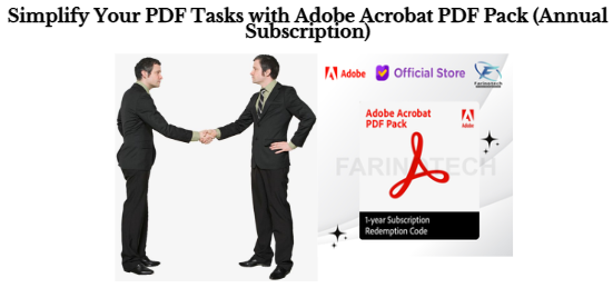 Simplify Your PDF Tasks with Adobe Acrobat PDF Pack (Annual Subscription)