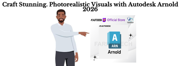 Craft Stunning. Photorealistic Visuals with Autodesk Arnold 2026